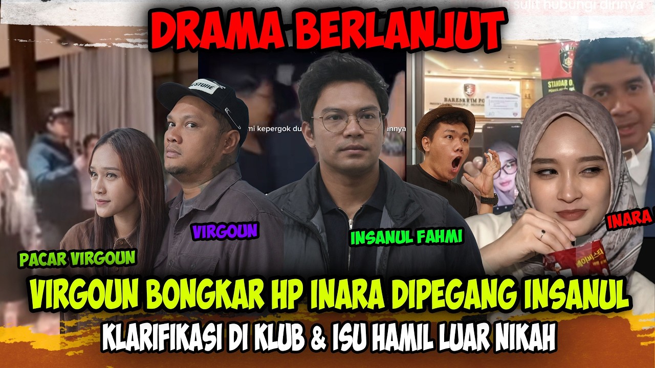 Virgoun Bongkar HP Inara Dipegang Insanul⁉️ Klarifikasi Video Di Club & Isu Hamil Luar Nikah
