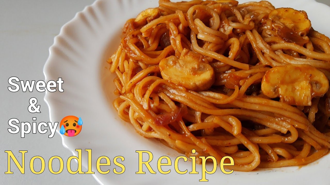 Sweet & Spicy Noodles Recipe | Easy snacks Recipe | Hakka Noodles