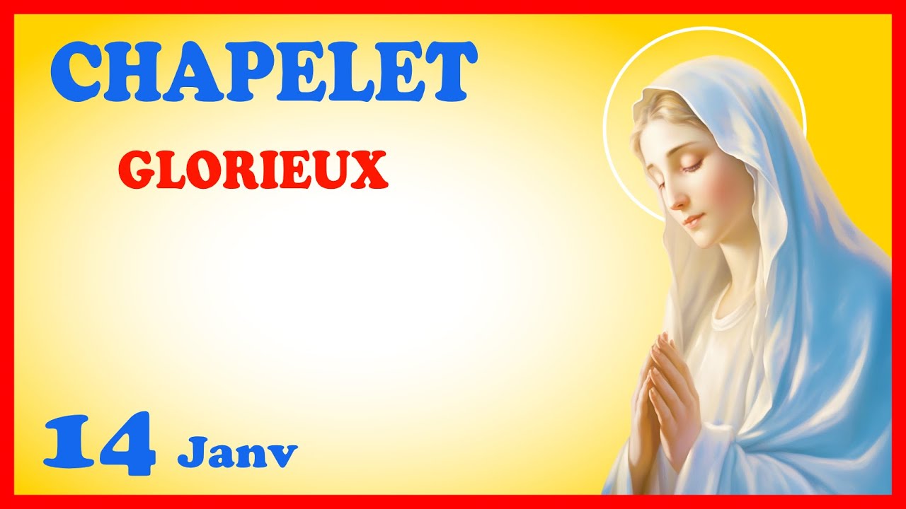 CHAPELET - NDML 🙏 Mercredi 14 Janvier