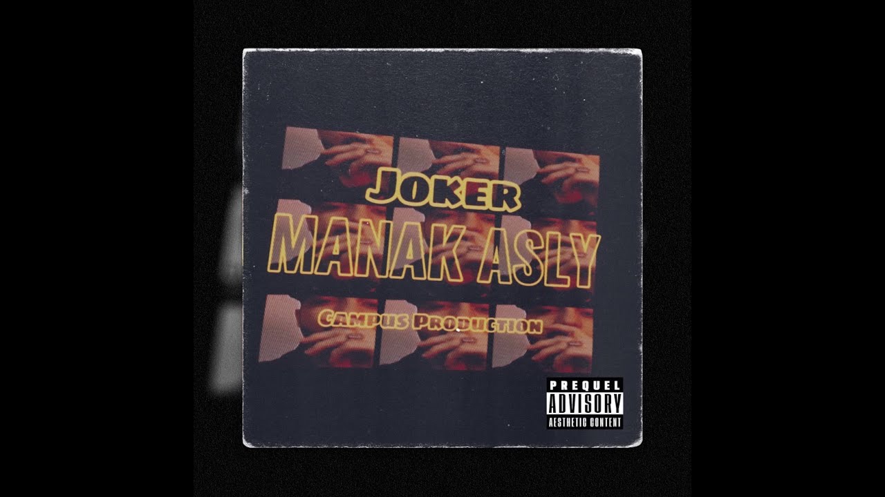 Al-joker|MANAK ASLY|-(Official Music Video)
