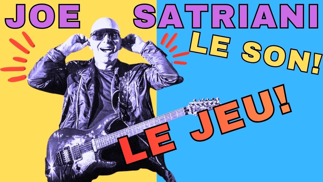 Tout ce que je sais sur Joe Satriani : le son! le jeu! - Thierry Pontet