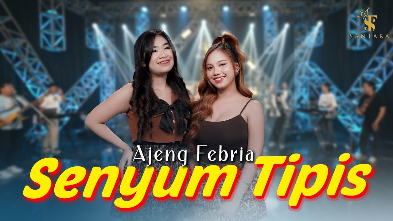 Ajeng Febria ft Adinda Rahma - Senyum Tipis Tipis  | Santara ( Official Music Live )