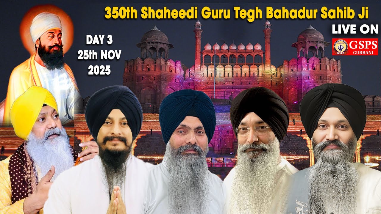 LIVE from Red Fort Delhi (Lal Kila) ! 350th Shaheedi Shatabdi Guru Tegh Bahadur Sahib Ji (Day 3)