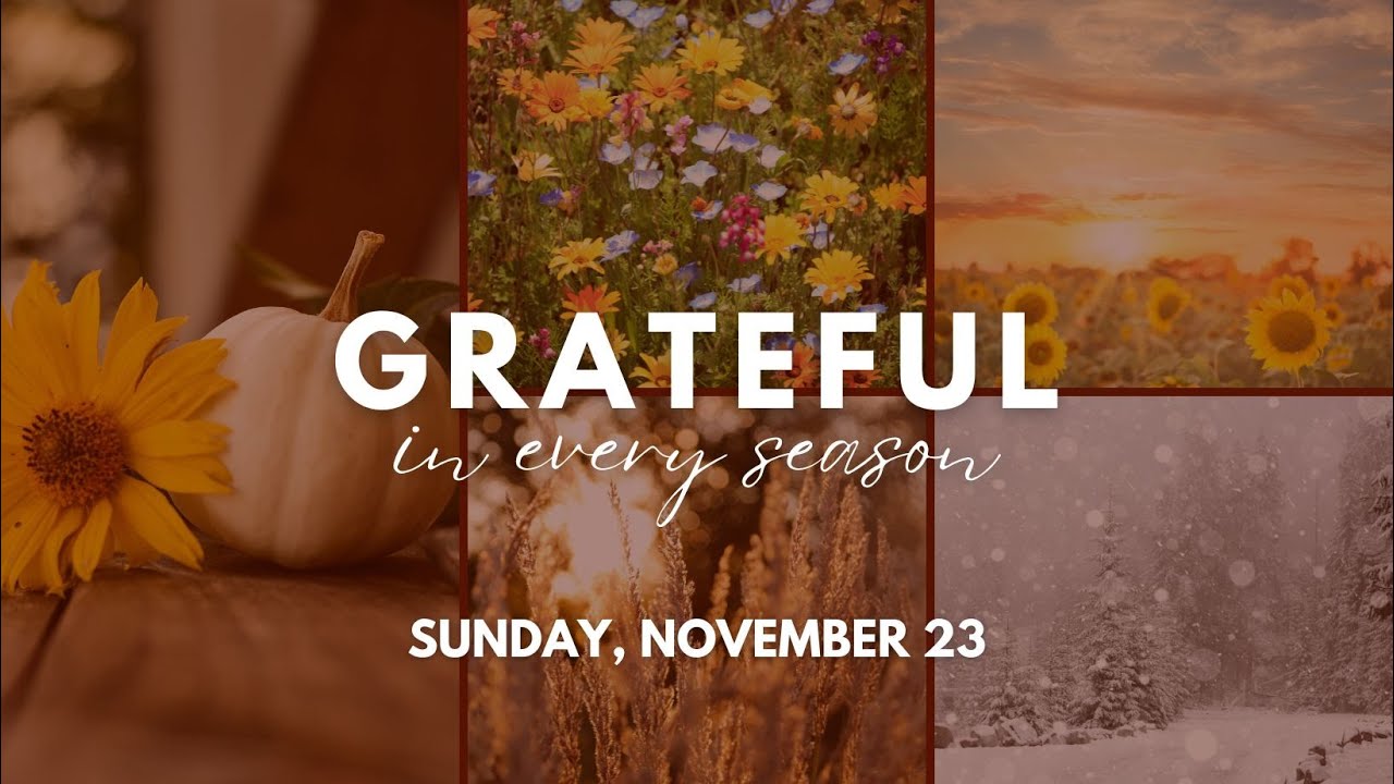 Grateful in Every Season | Overflowing Gratitude