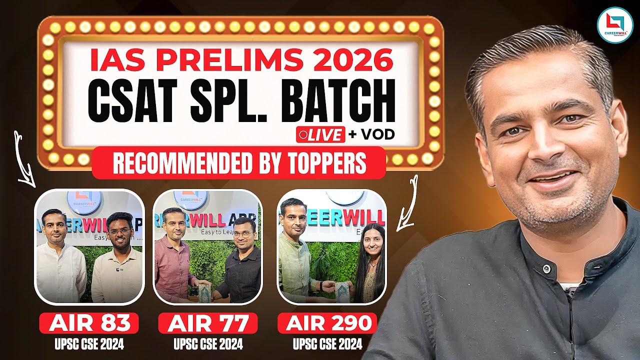 UPSC CSAT Preparation with Careerwill IAS | Target Batch recommended by UPSC 2024 Toppers