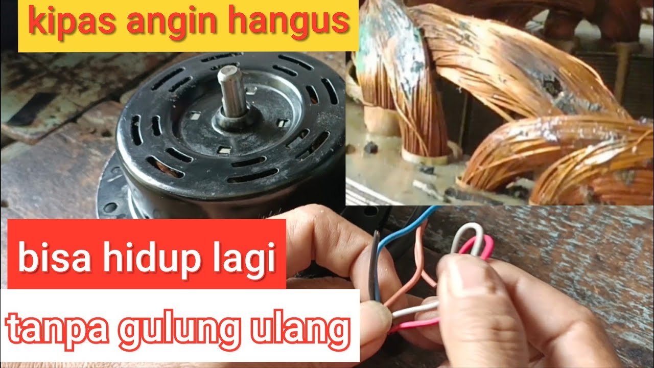 JANGAN DI BUANG GULUNGAN KIPAS ANGIN KEBAKAR, begini caranya tanpa gulung ulang bisa hidup kembali