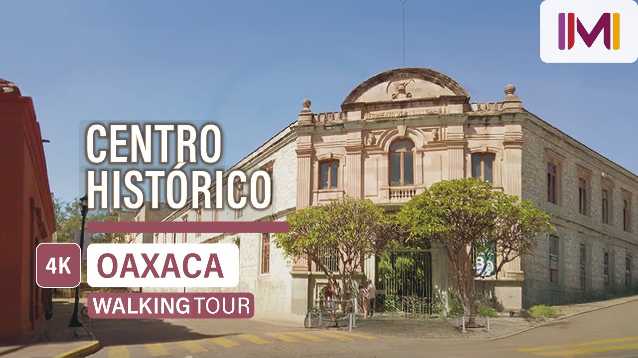 CONOCIENDO EL CENTRO HISTÓRICO DE OAXACA | WALKING TOUR