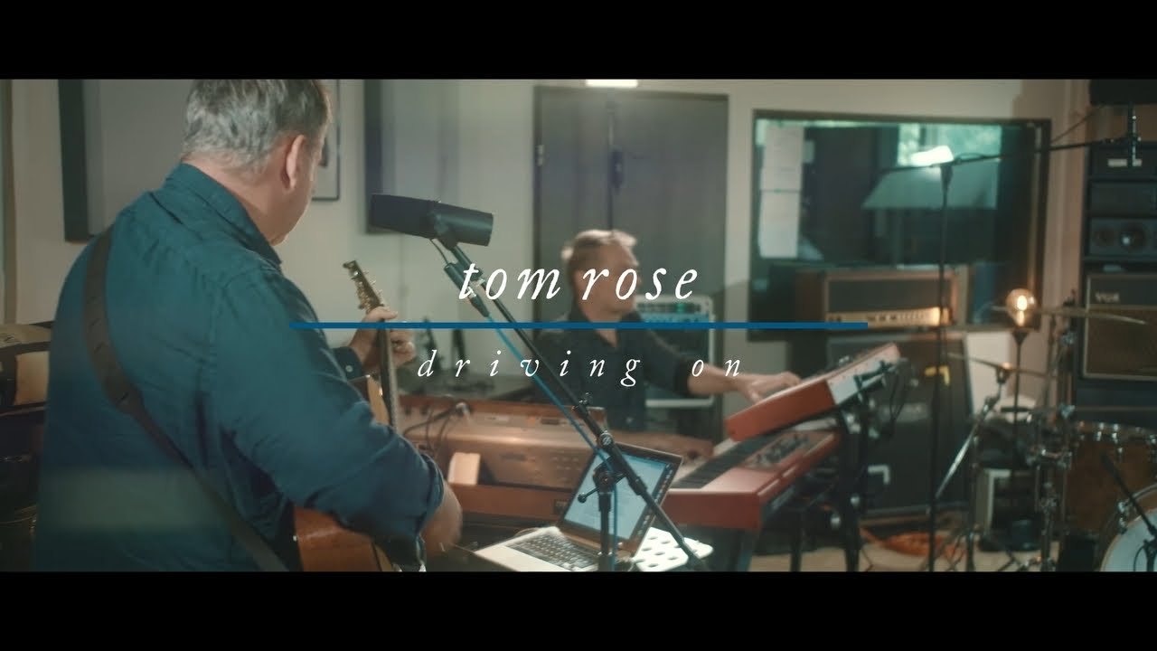 TOM ROSE - driving on (official)