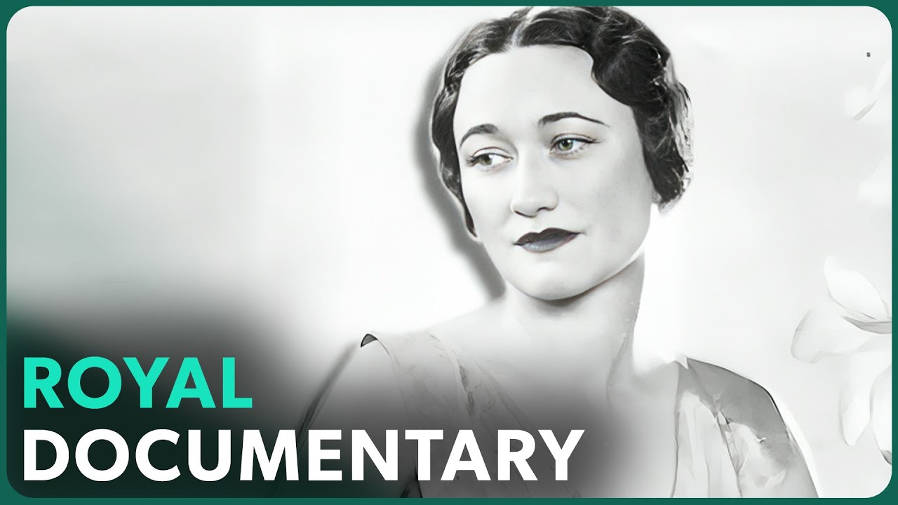 Duchess of Windsor: A Woman Who Stole a King's Heart | Real Stories Royal Documentary