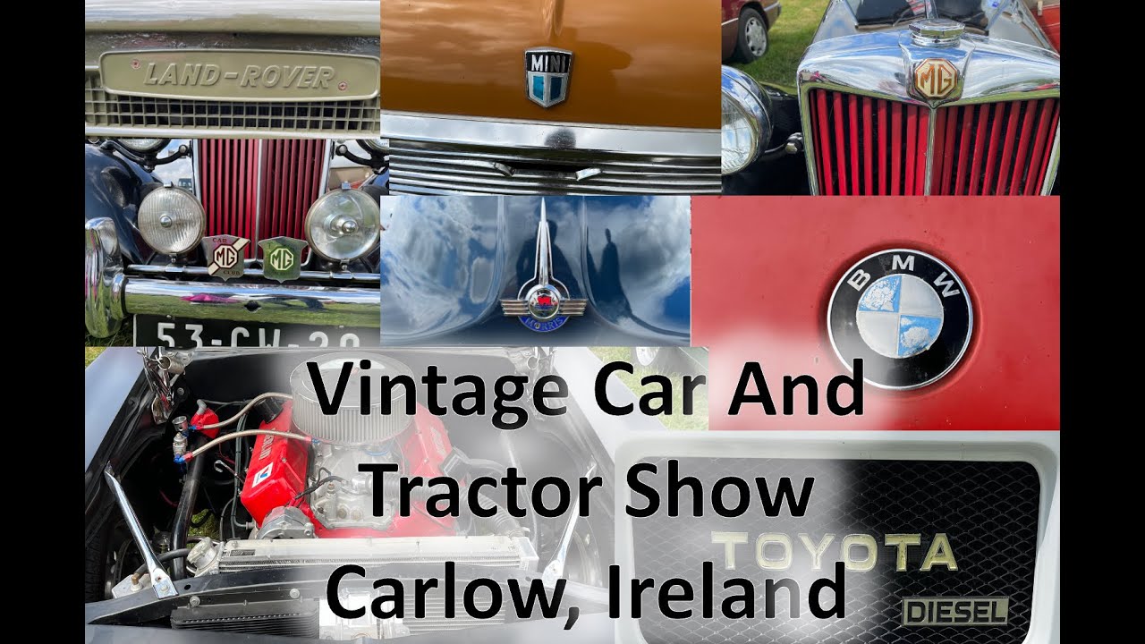 Vintage Cars and Tractors show | Carlow, Ireland