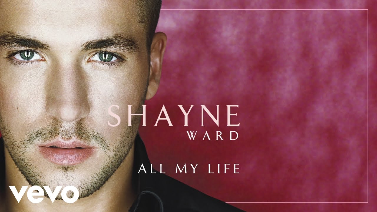 Shayne Ward - All My Life (Official Audio)