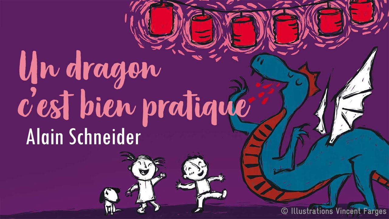 ALAIN SCHNEIDER - UN DRAGON C'EST BIEN PRATIQUE - MINUTE PAPILLON - LIVRE CD SPECTACLE POUR ENFANTS