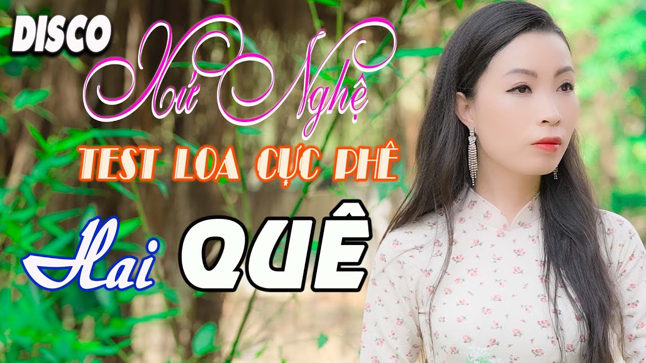 Xứ Nghệ Hiện Đại Test Loa Cực Mê | Hai Quê  - Thanh Ngân, Hoàng Yến