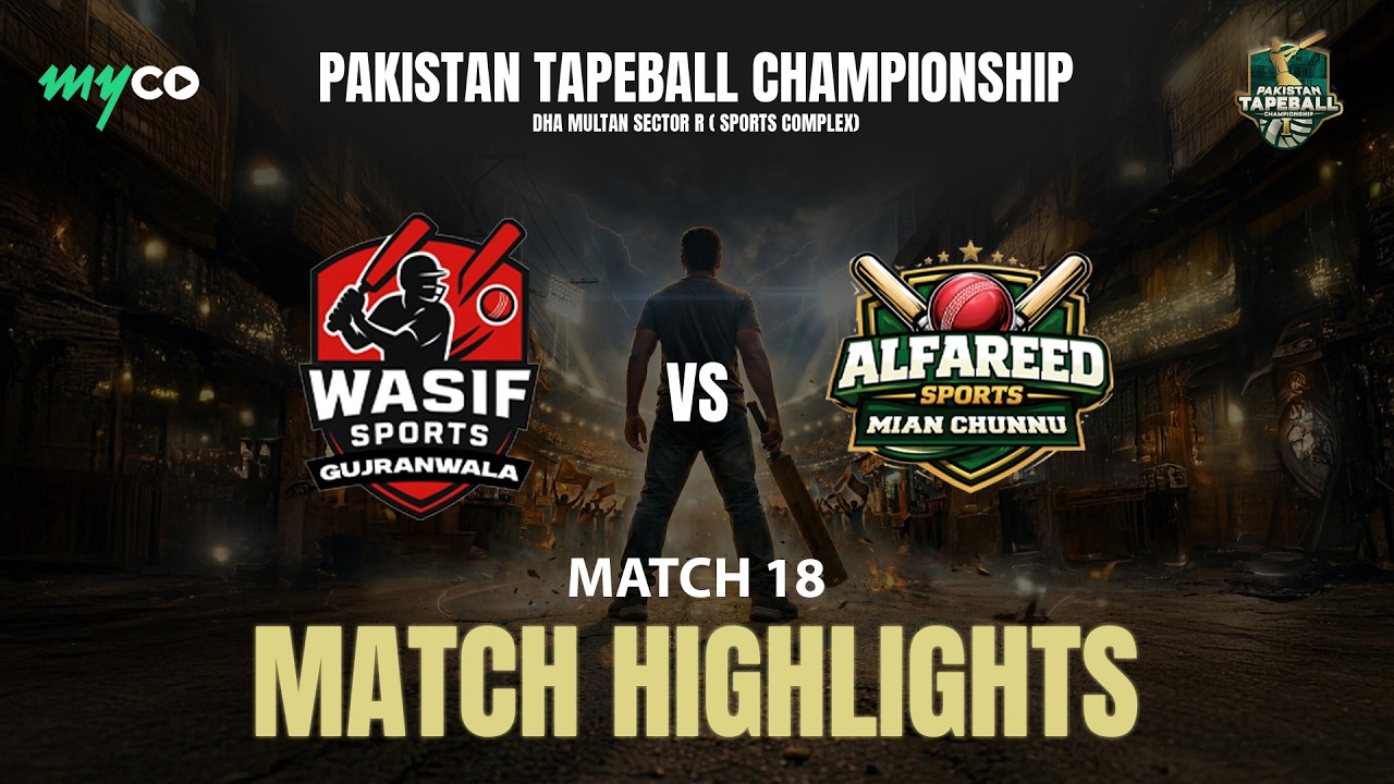 Highlights | Al Fareed Sports vs Wasif Sports | Pakistan Tape Ball | Match 18 | Day 5 | on Myco