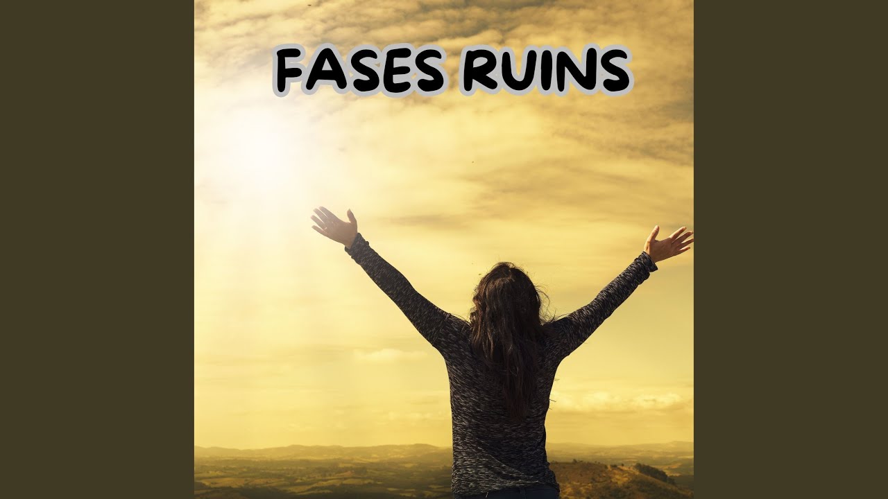 FASES RUINS