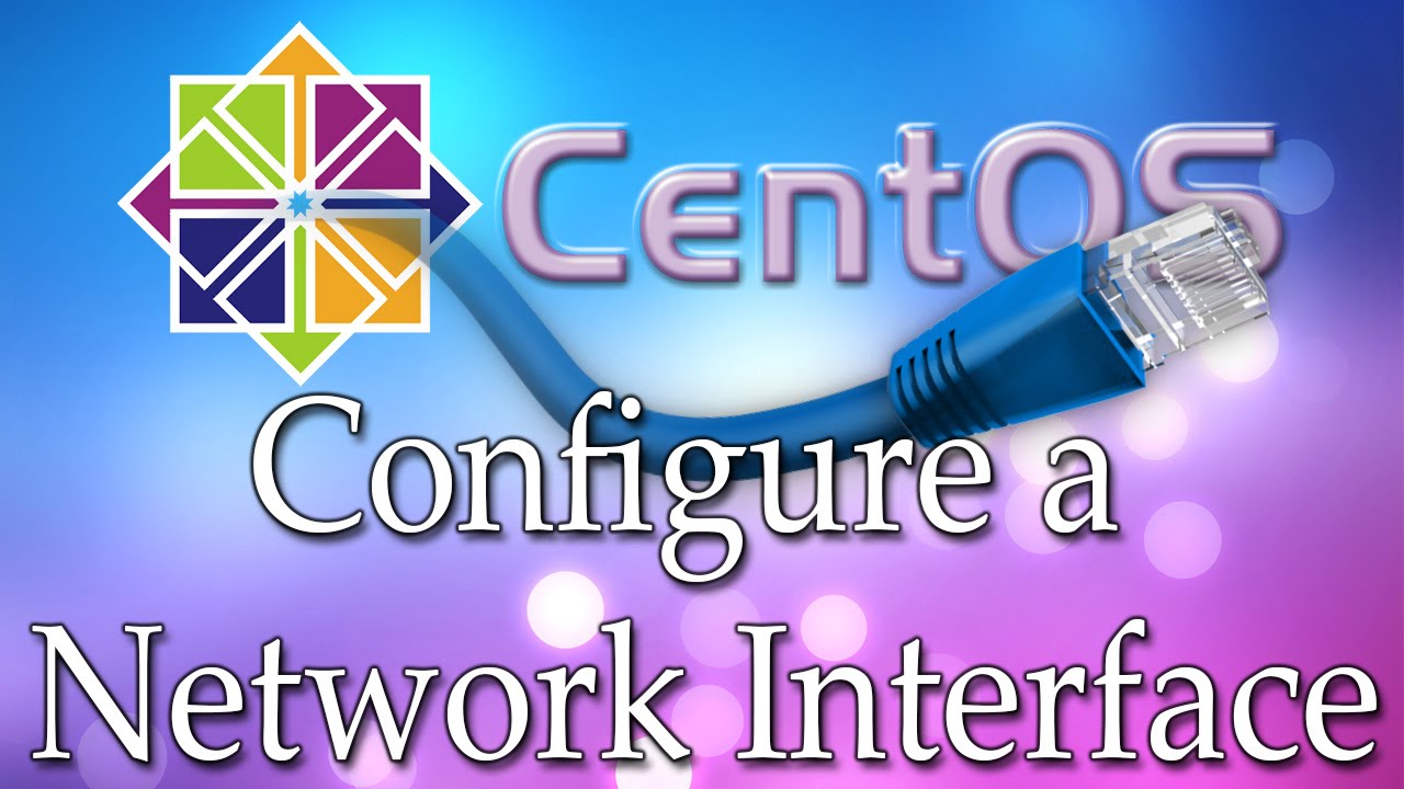 How to Configure a Network Interface on CentOS