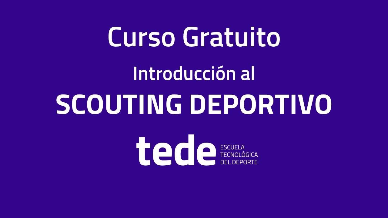 Introducción al Scouting Deportivo || Curso Gratuito