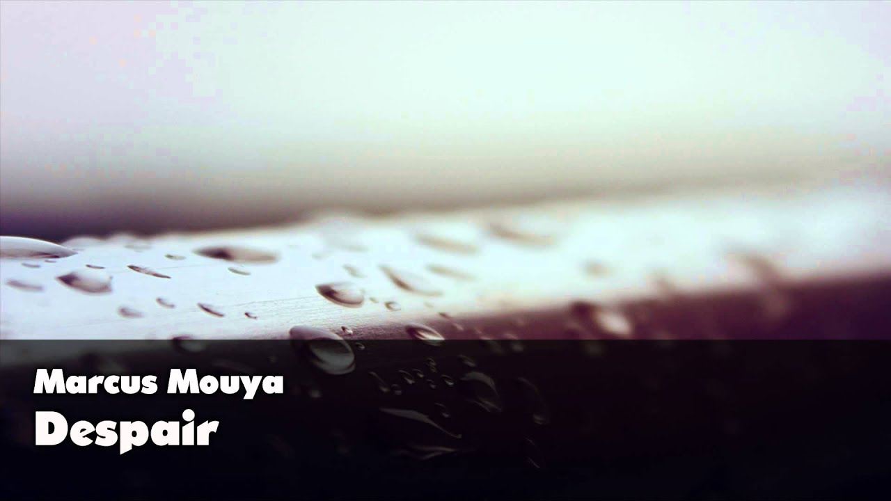 Marcus Mouya - Despair