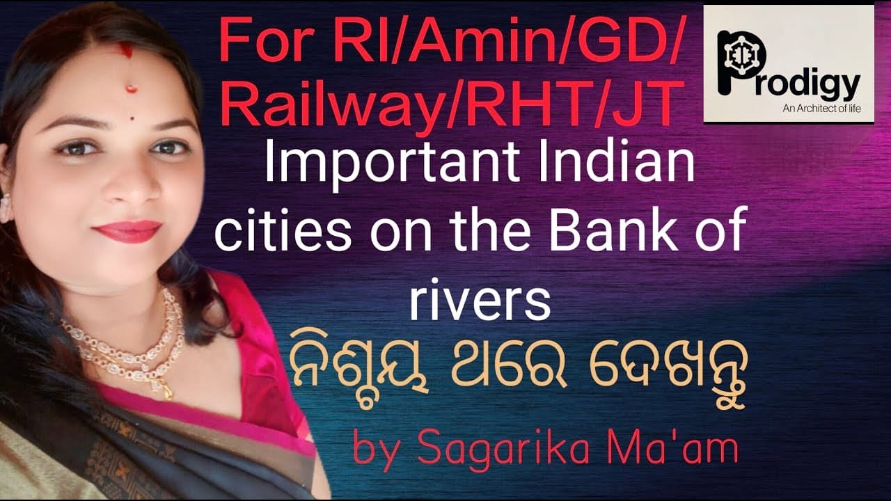 Important Indian cities on the Bank of River.