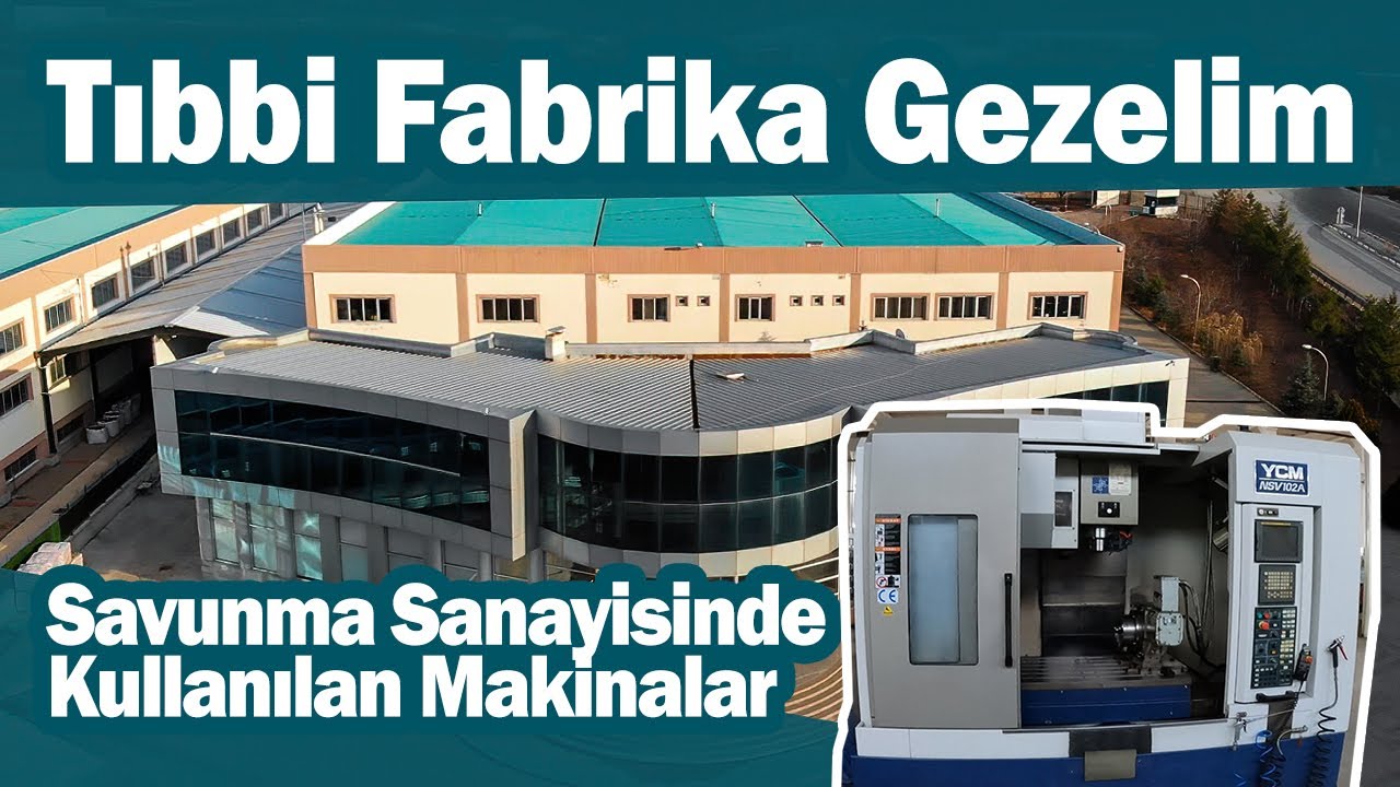 Tıbbi Cihaz Fabrikası Gezelim | Savunma Sanayinde Kullanılan CNC | VLOG