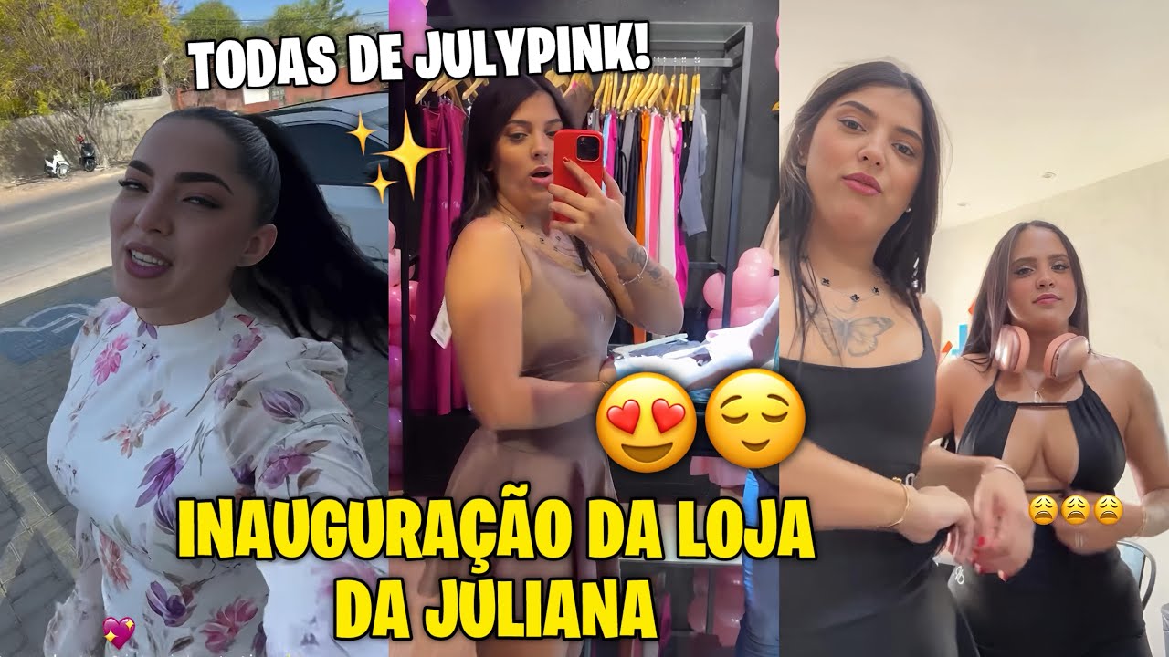 CHEGOU O GRANDE DIA DA INAUGURAÇÃO DA LOJA DE ROUPAS DA JULIANA PRISCILA 🙌👏🏻