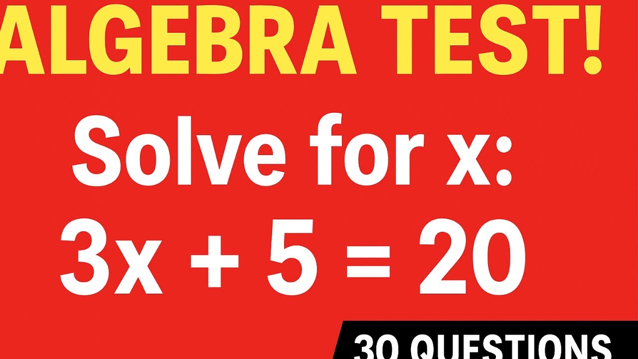 Algebra Practice Test Quiz &ndash; 30 Questions to Test Your Math Skills!