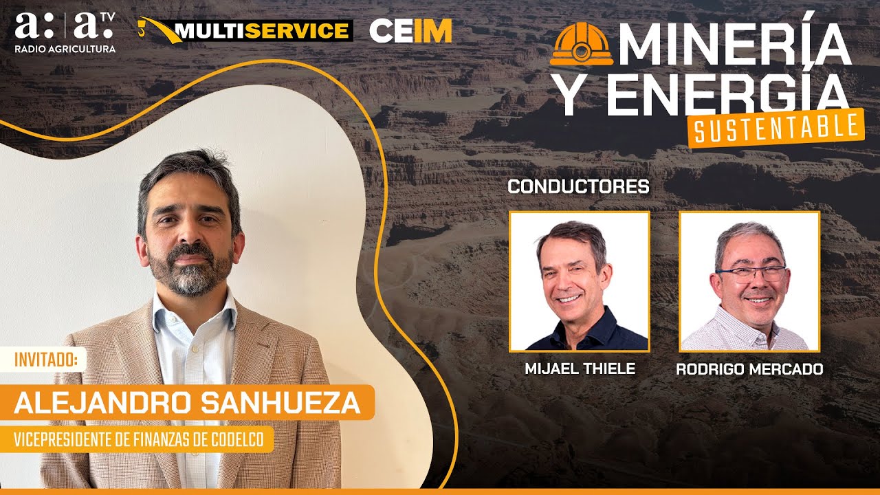 Minería y Energía Sustentable -⛏️ Acuerdo entre Anglo American y Codelco - Radio Agricultura