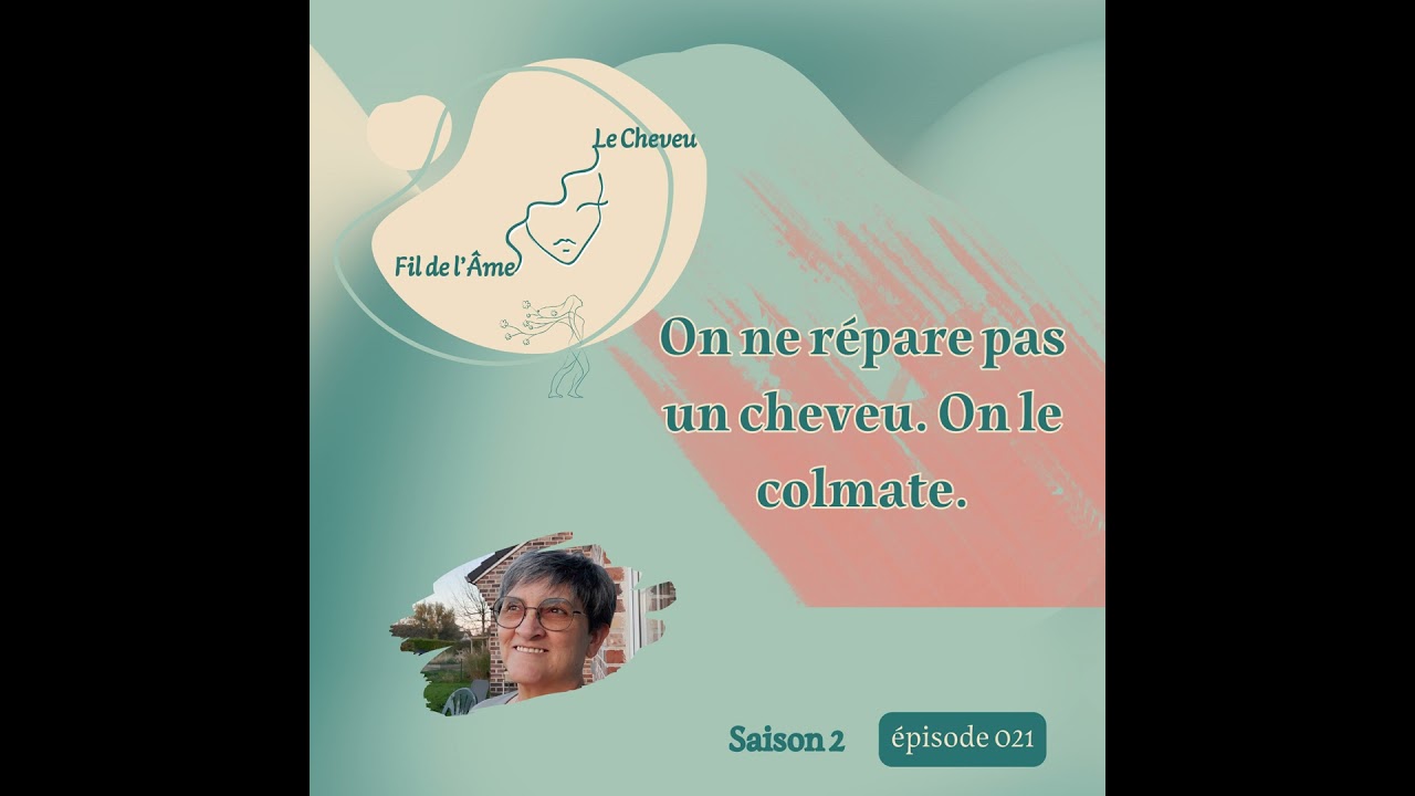 On ne répare pas un cheveu on le colmate
