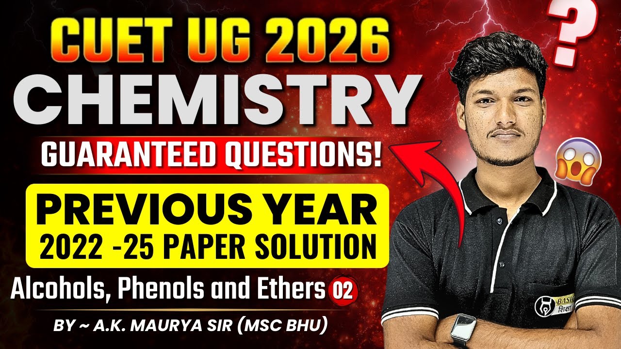 Alcohols, Phenols and Ethers PYQs - 2| CUET Chemistry Domain Previous Year Paper Solution| CUET PYQs