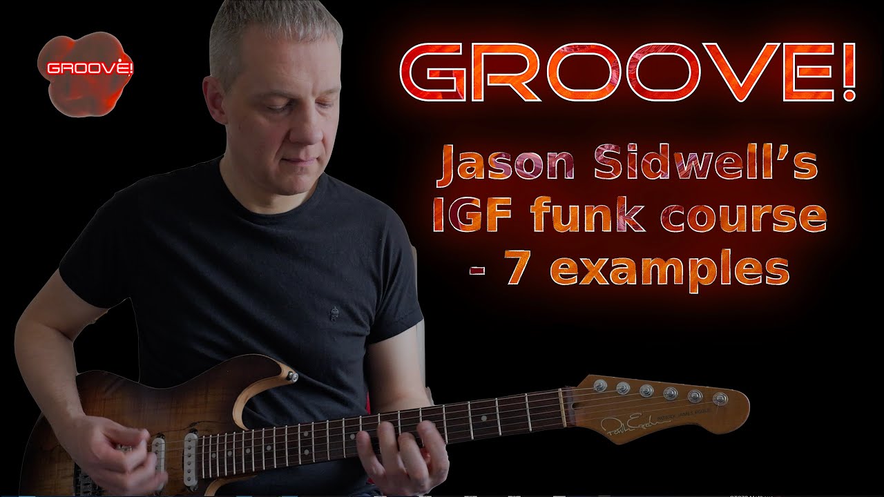 Groove! - Jason Sidwell's IGF funk course for 2024 (4K)