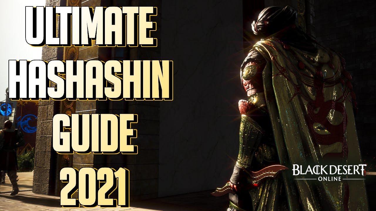 BDO - Ultimate Hashashin Guide for 2021 Awakening & Succession!