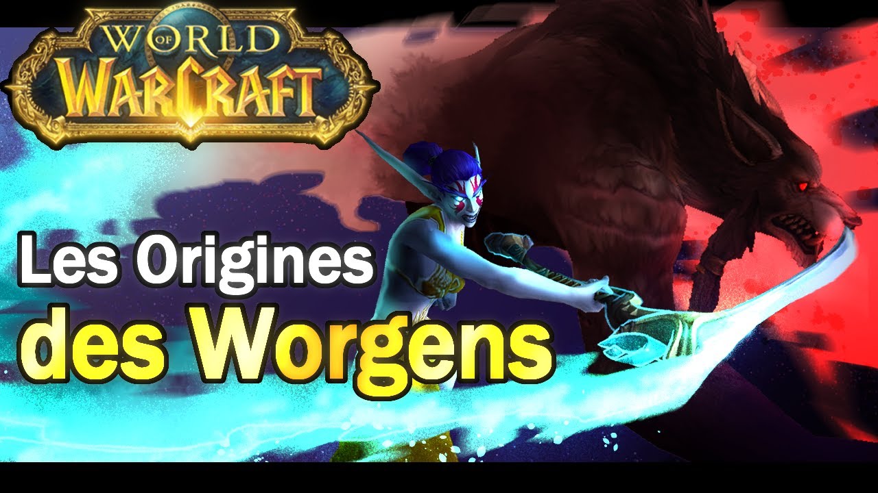 Les Origines des Worgens | Lore Warcraft