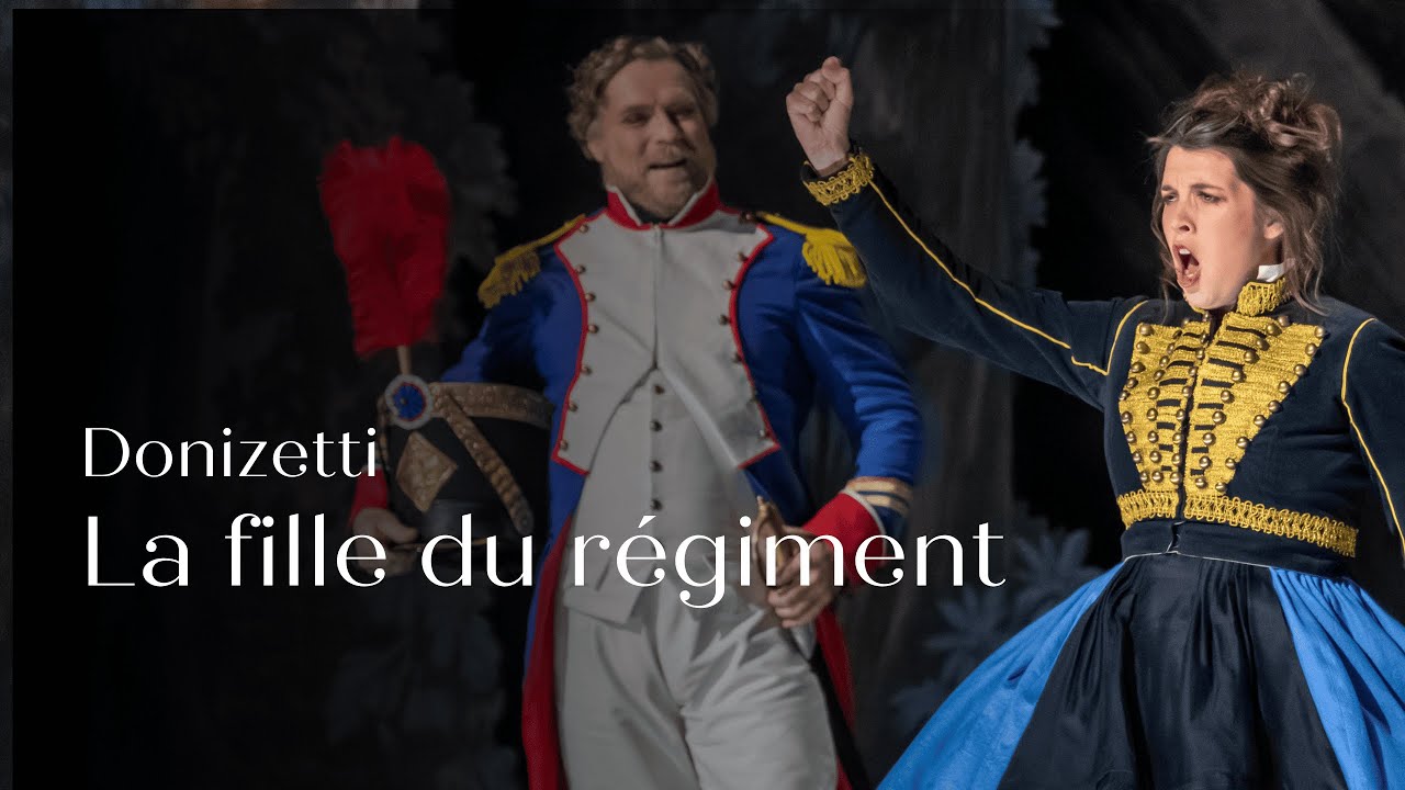 🎥 LA FILLE DU RÉGIMENT, Donizetti | Captation - Opéra Royal du Château de Versailles