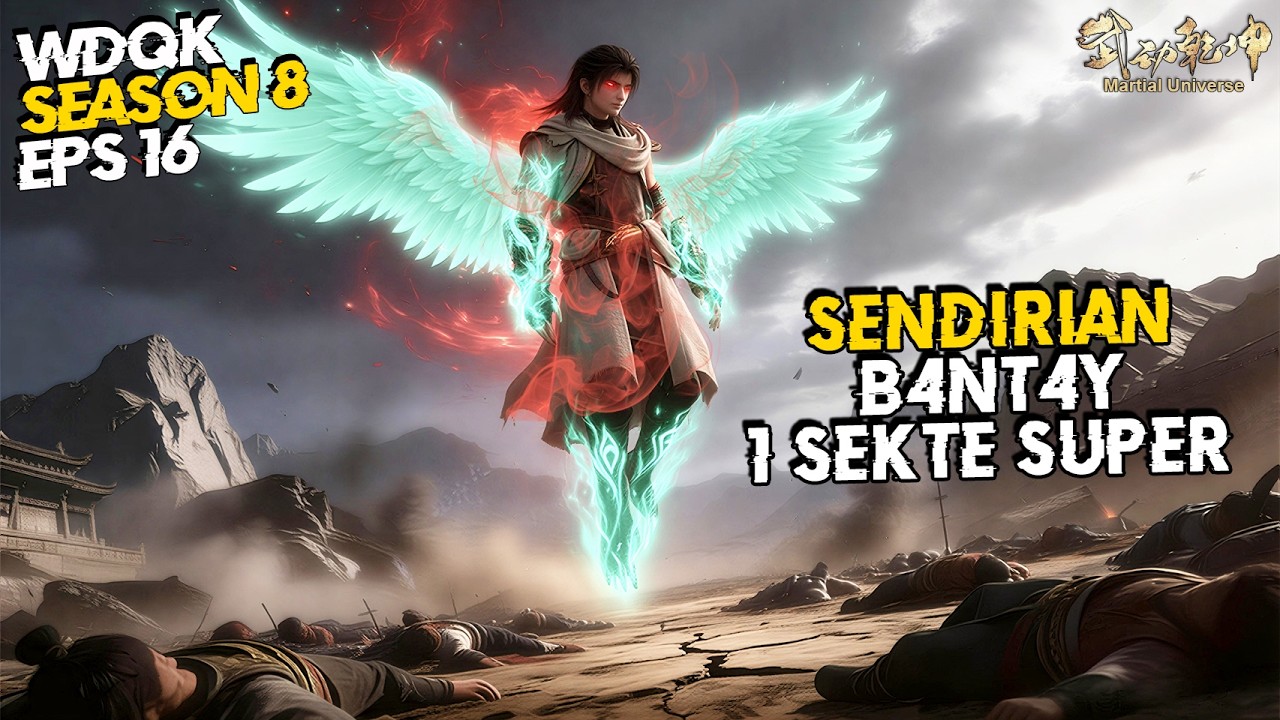 Momen Epik! Lin Dong Habisi Ratusan Murid Satu Sekte Sendirian!🔥Wu Dong Qian Kun Season 7 - S8