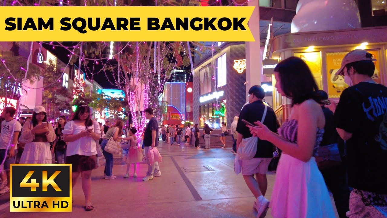 Siam Square Bangkok, Thailand Night Walking Tour 【4K, 60fps】Food​ สยาม​​ سيام سكوير بانكوك تايلاند