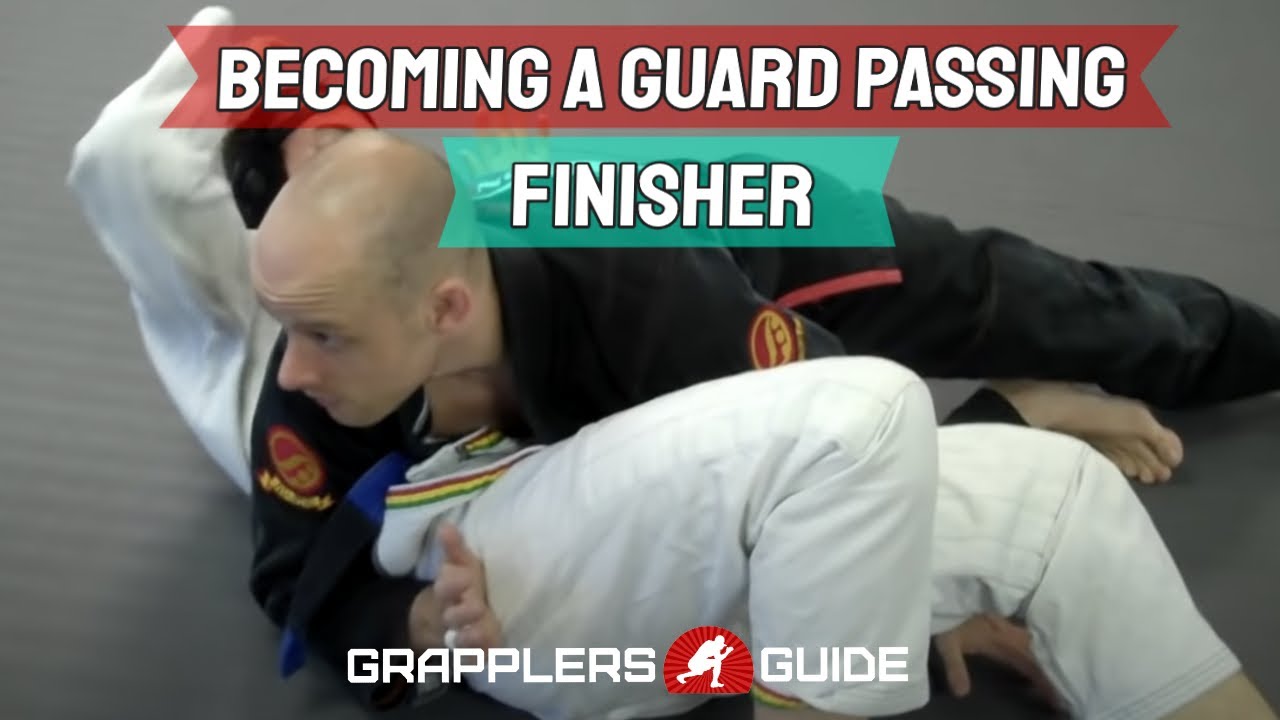 BJJ Concepts: Becoming a Guard Passing Finisher - Jason Scully