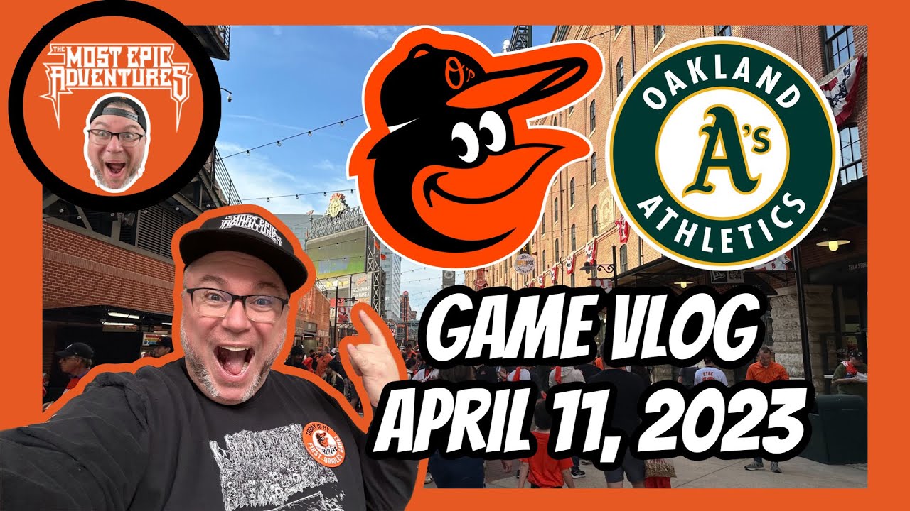 Game Vlog @orioles vs @Athletics 04-11-2023