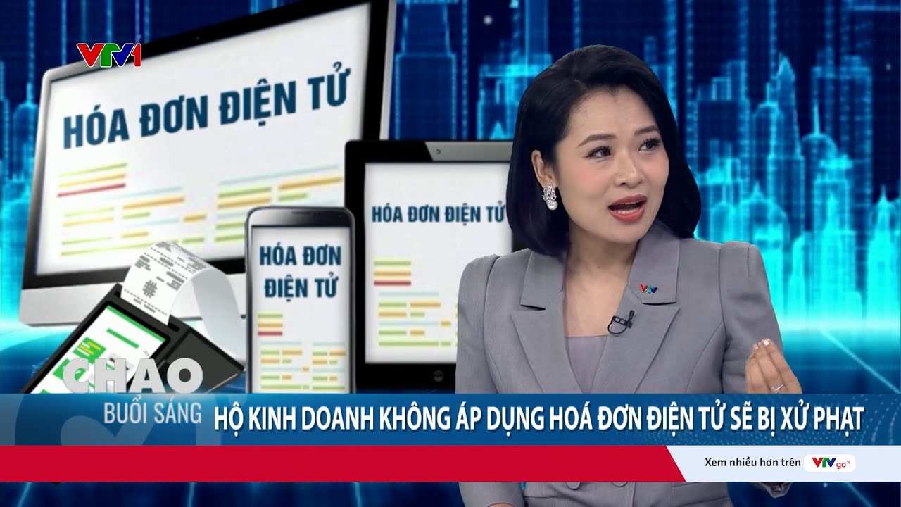 Hộ kinh doanh không lập hóa đơn điện tử sẽ bị phạt tới 10 triệu đồng | VTV24