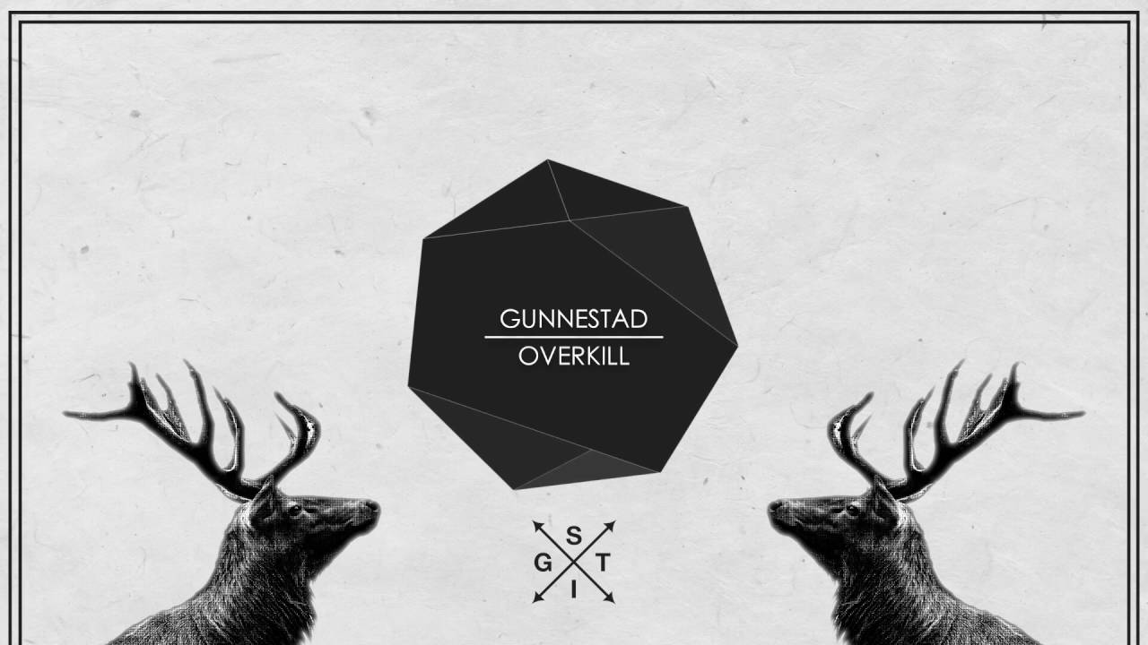 Gunnestad - Overkill [STIG]