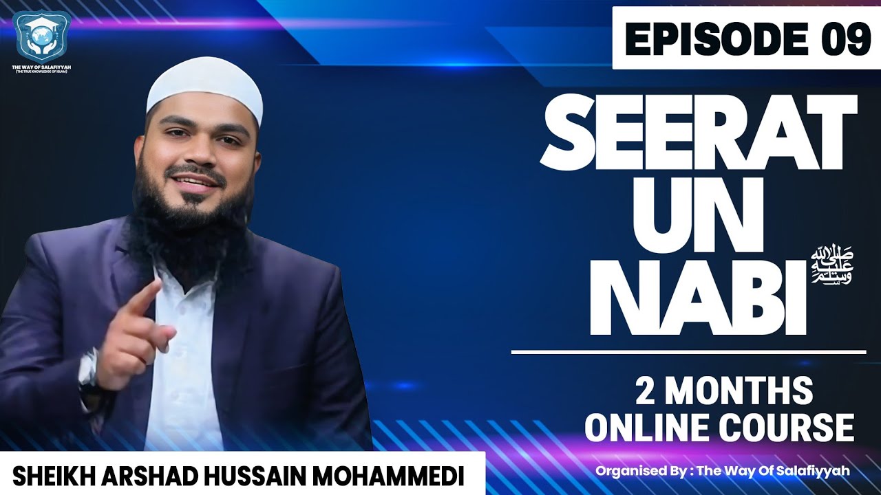 SEERAT UN NABI ﷺ | Episode 9 | 2 Months Online Course | Shaikh Arshad Hussain Mohammadi
