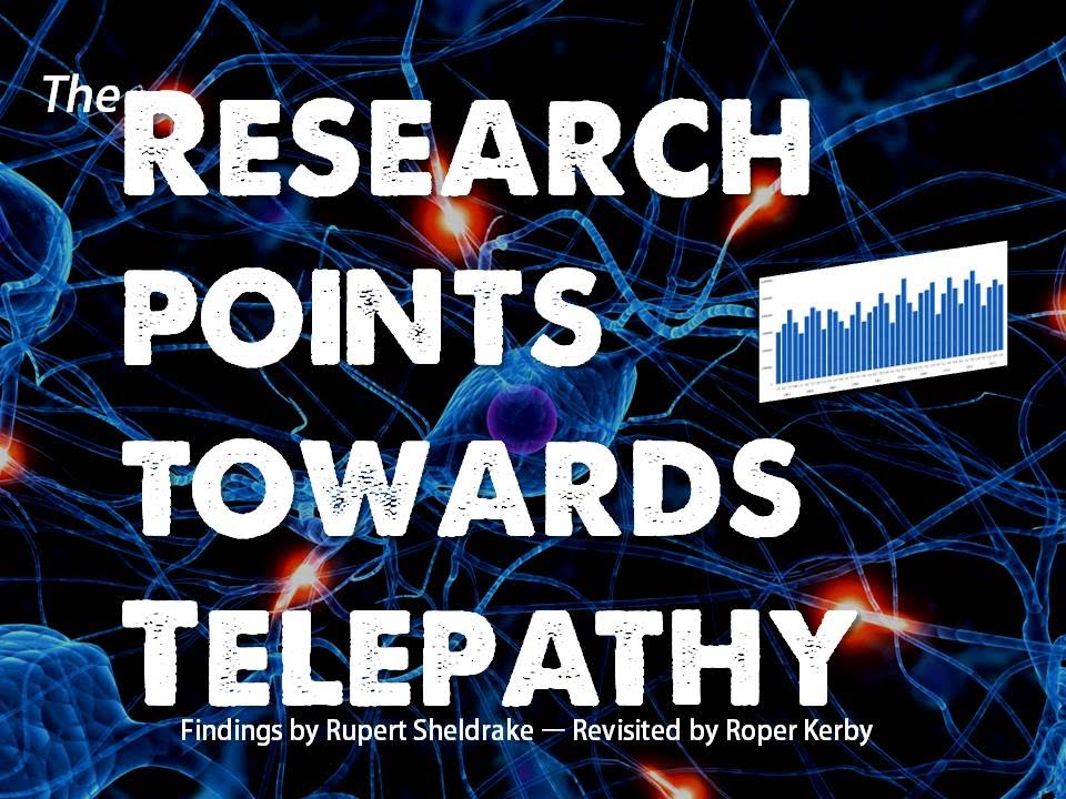 Evidence for Telepathy - Rupert Sheldrake's Findings