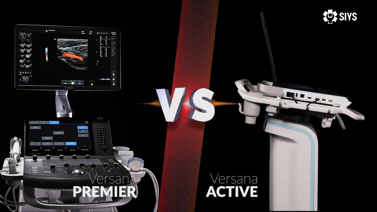 Versana Premier VS Versana Active - SIYS Medical | GENERAL ELECTRIC | GE