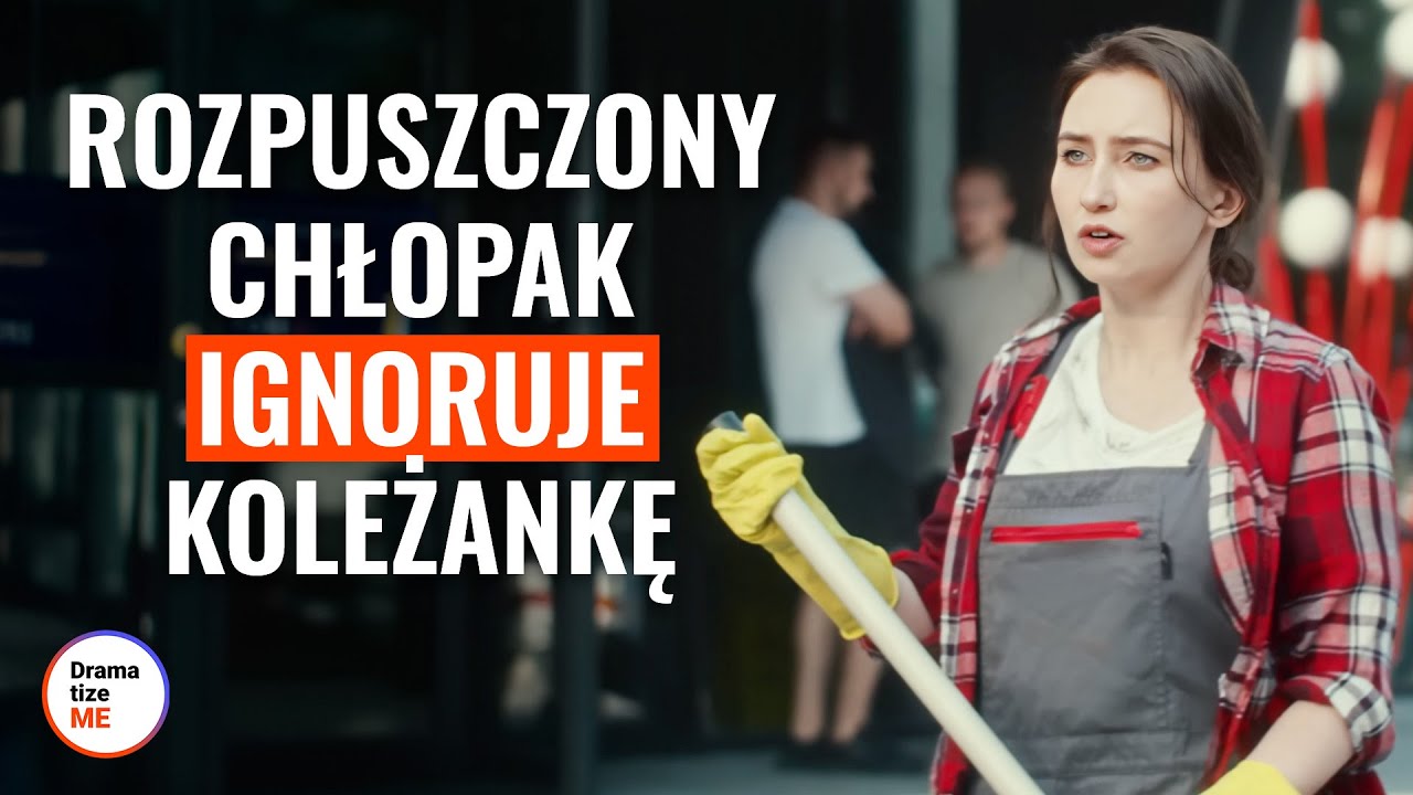 Rozpuszczony chłopak ignoruje koleżankę| @DramatizeMe Polska