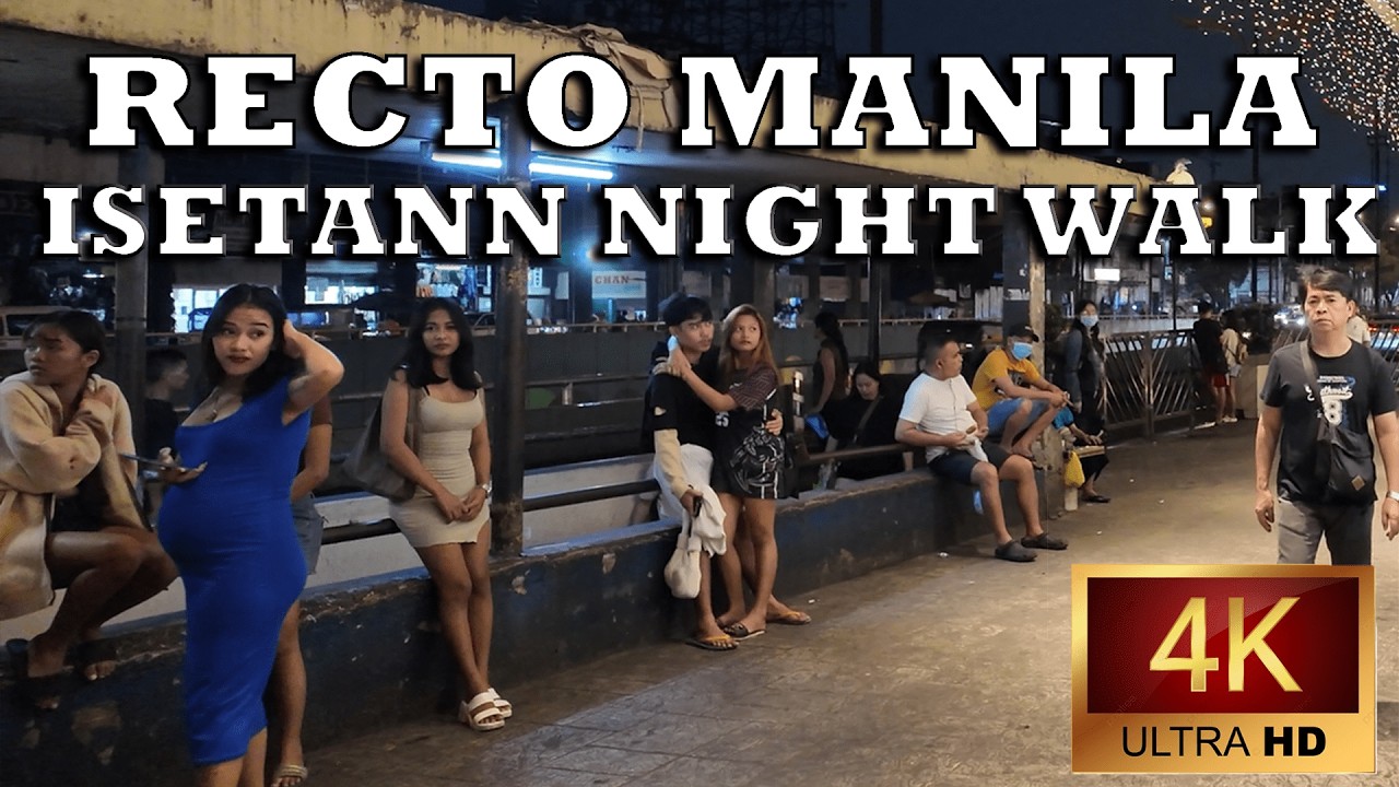 MANILA NIGHT LIFE - RECTO MANILA'S ISETANN WALK TOUR PHILIPPINES [4K]