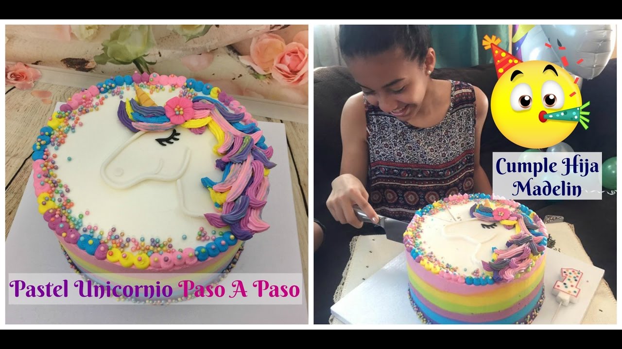 Pastel Unicornio Paso A Paso+Cumple Sorpresa Hija+Relleno Pastel