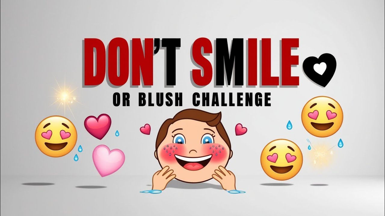 Don&rsquo;t Smile or Blush 😳 &ndash; Only Legends Pass This Challenge!