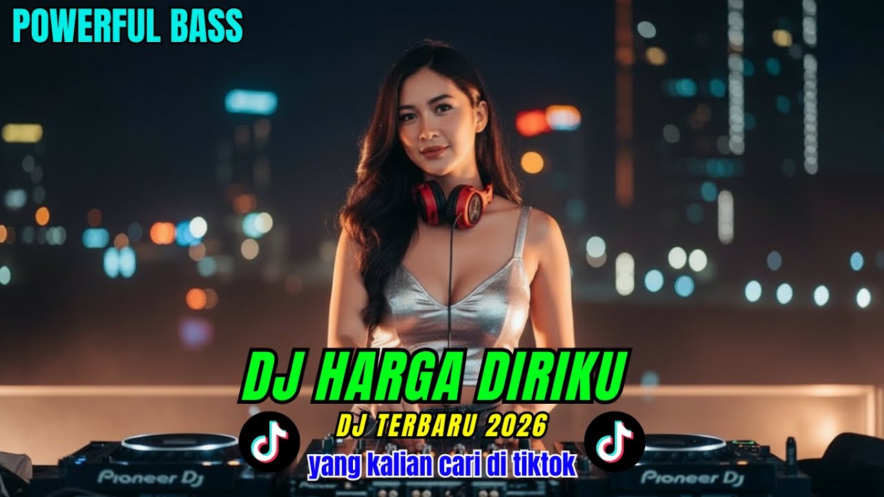DJ HARGA DIRIKU - BILA KAMU TAK LAGI DENGANKU - HARGA DIRI || REMIX FULL BASS VIRAL TIKTOK 2026