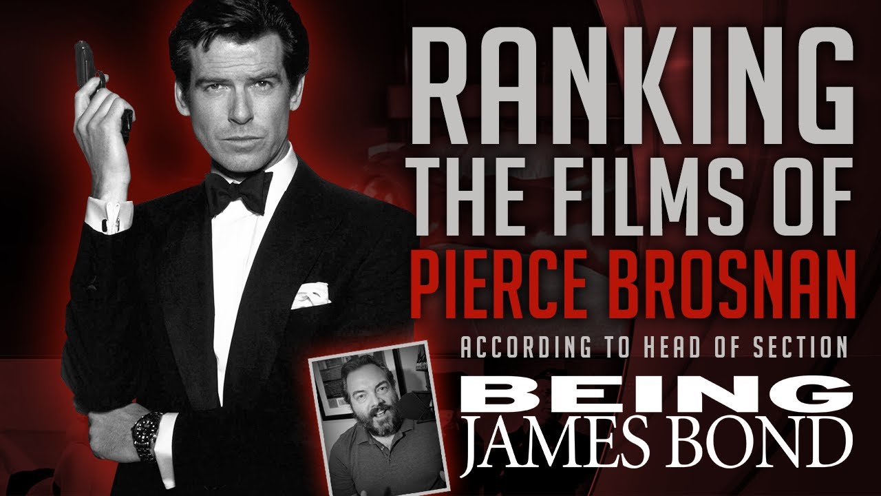 Ranking the Films of Pierce Brosnan | According to Head of Section