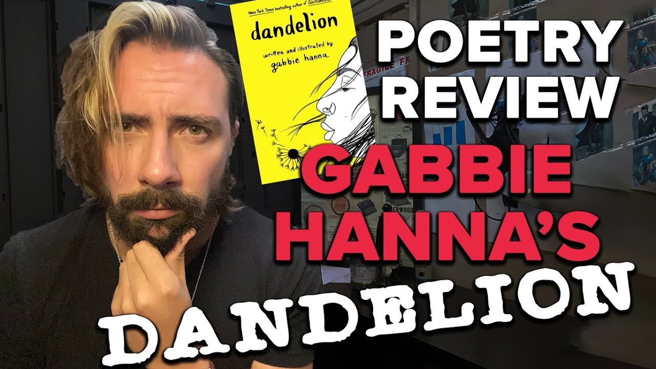 POETRY REVIEW: Gabbie Hanna's Dandelion