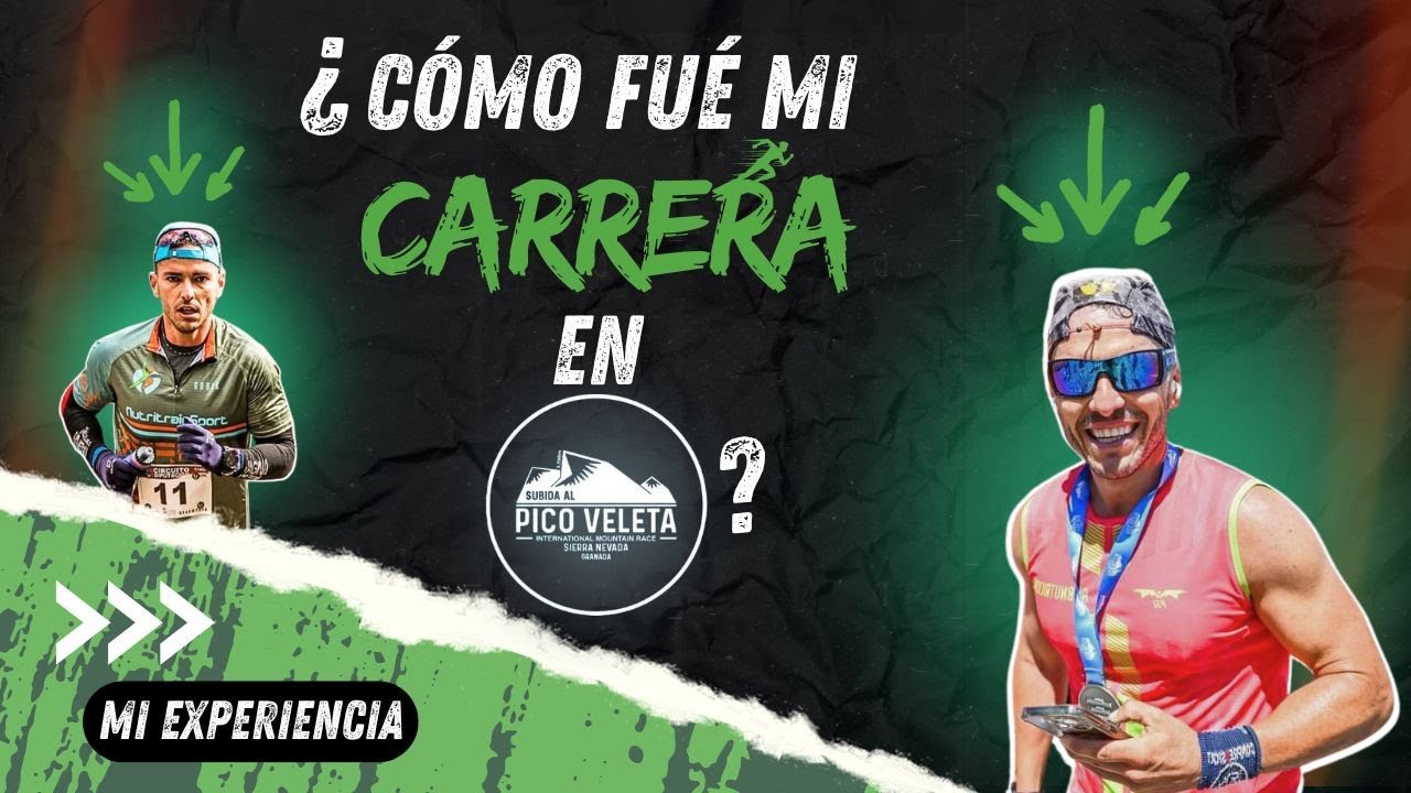 ¿CÓMO FUÉ MI CARRERA EN LA SUBIDA AL VELETA?
